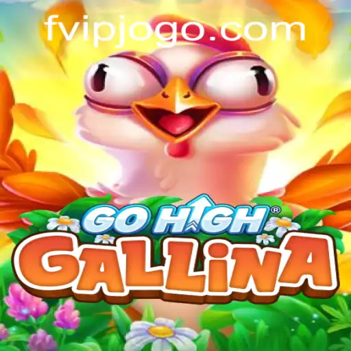 Descubra o Fascinante Mundo de GoHighGallina: Regras e Estratégias