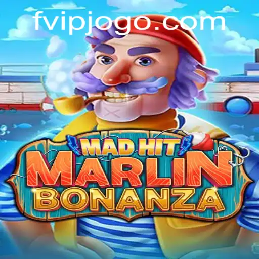 Descubra o Fascinante Mundo de MadHitMarlinBonanza e sua Conexão com FVIP.com