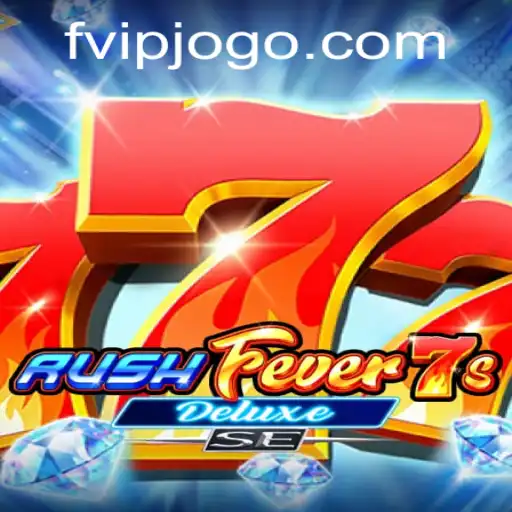 Descubra as Emoções do Jogo RushFever7sDeluxeSE